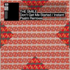 Don’t Get Me Started / Instant Psalm Remixes