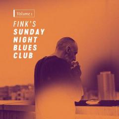 Fink’s Sunday Night Blues Club Vol.1