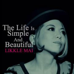 The Life Is Simple and Beautiful