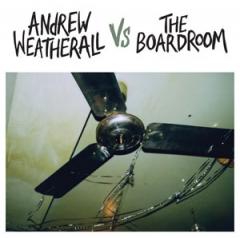 Andrew Weatherall Vs. The Boardroom