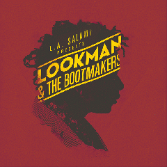 L.A. Salami presents Lookman & The Bootmakers EP