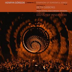 Henryk Grecki: Symphony No. 3 (Symphony Of Sorrowful Songs)