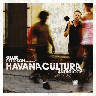 Gilles Peterson Presents Havana Cultura:Anthology