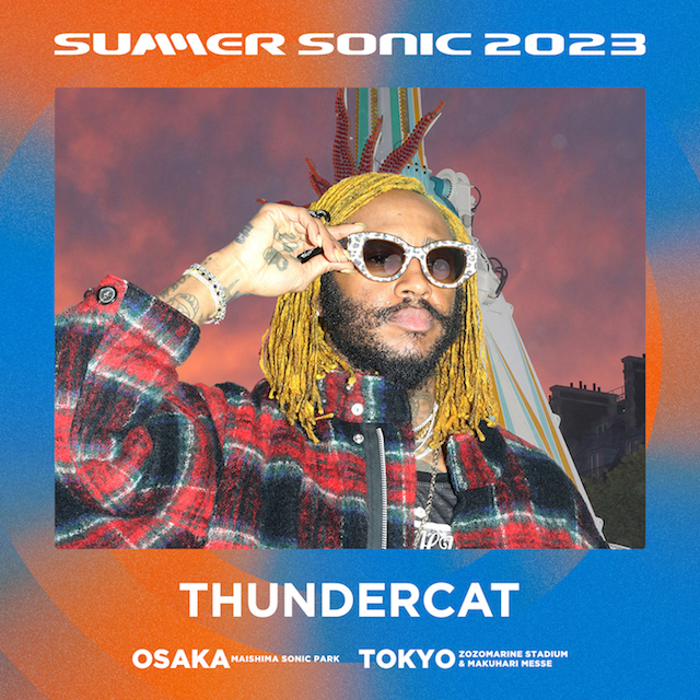 Thundercat / サマーソニック2023、第一弾アーティスト発表! サンダーキャットの出演が決定!