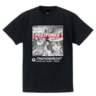 Thundercat - POSTPONED Tee (Black) / Standard Shirt [受注生産商品]