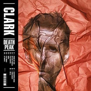 CLARK / 3年振り待望のスタジオ・アルバム『DEATH PEAK』を引っさげフジロック初出演決定!