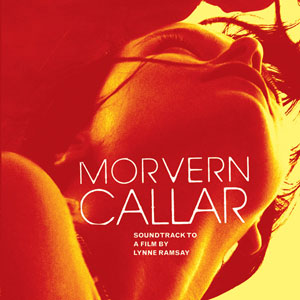 Movern Callar (Soundtrack to a Film By Lynne Ramsey)