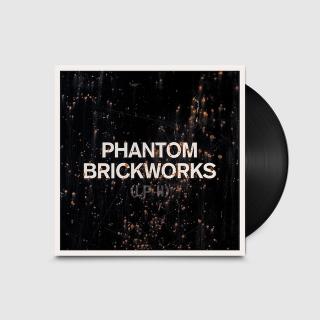 PHANTOM BRICKWORKS (LP II)