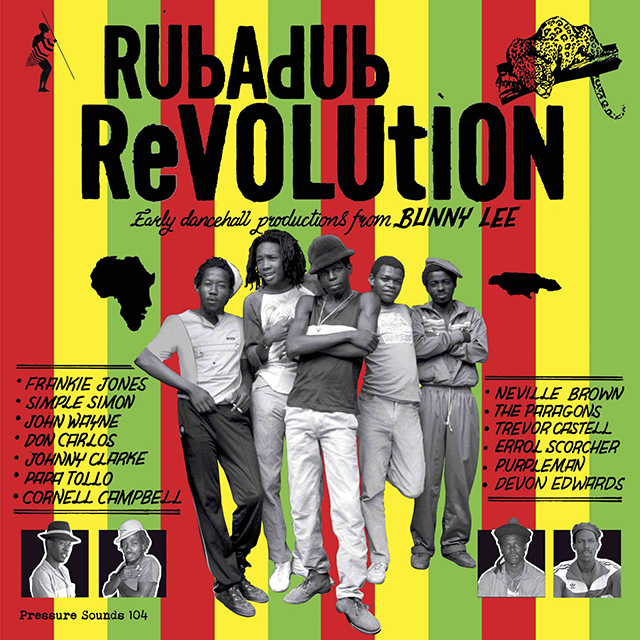 Rubadub Revolution (Eary dancehall productions from Bunny Lee)