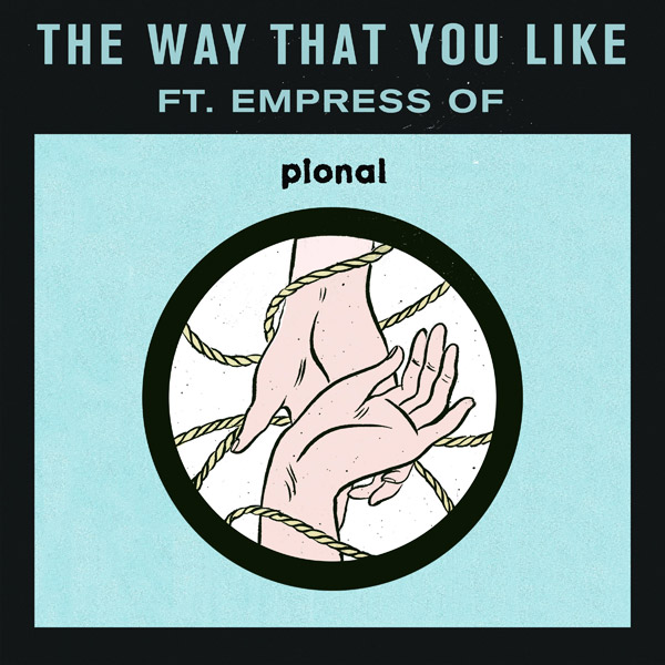 The Way That You Like-feat. Empress Of
